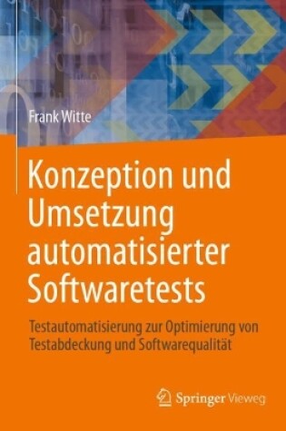 Cover of Konzeption und Umsetzung automatisierter Softwaretests