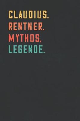 Book cover for Claudius. Rentner. Mythos. Legende.