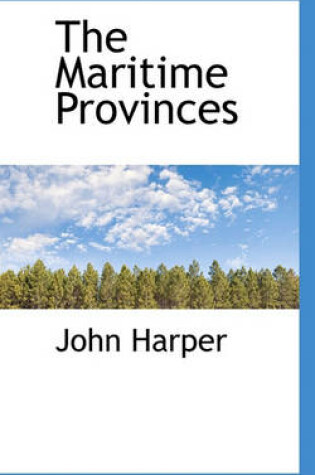 Cover of The Maritime Provinces