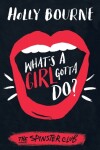 Book cover for What's a Girl Gotta Do?