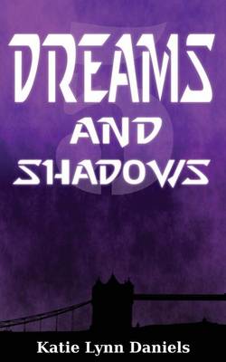 Book cover for Dreams and Shadows