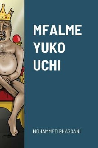 Cover of Mfalme Yuko Uchi