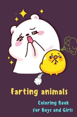 Cover of Farting Animals Coloring Book for Boys and Girls