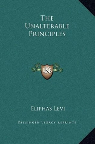 Cover of The Unalterable Principles