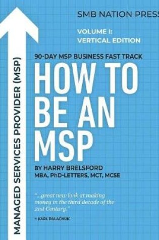 Cover of How to Be an Msp: Volume I