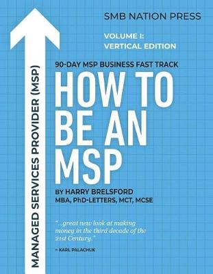 Book cover for How to Be an Msp: Volume I