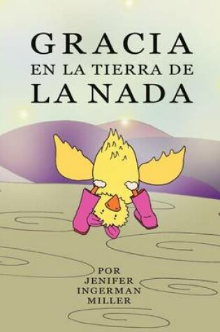 Cover of Gracia En La Tierra De La Nada