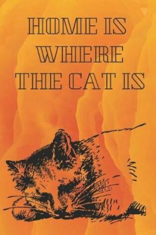 Cover of Home is where the Cat is