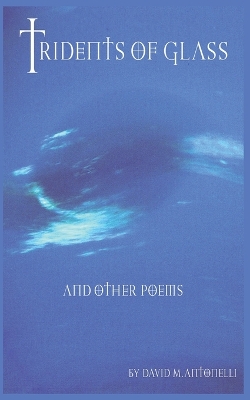 Book cover for Tridents of Glass and Other Poems