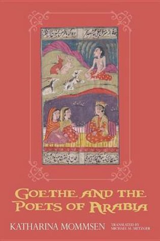 Cover of Goethe and the Poets of Arabia