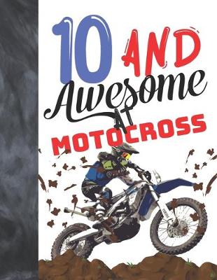 Book cover for 10 And Awesome At Motocross