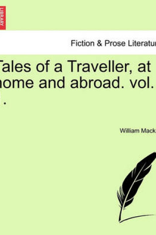 Cover of Tales of a Traveller, at Home and Abroad. Vol. 1.