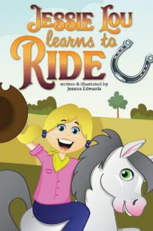 Cover of Jessie Lou Learns to Ride