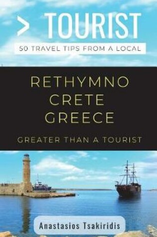 Cover of Greater Than a Tourist- Rethymno Crete Greece