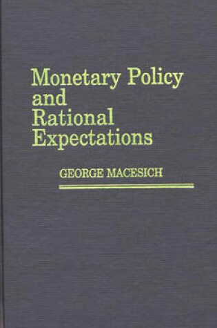 Cover of Monetary Policy and Rational Expectations
