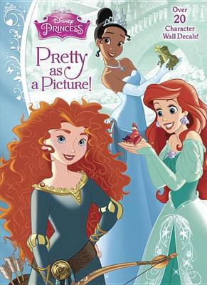 Cover of Pretty as a Picture! (Disney Princess)