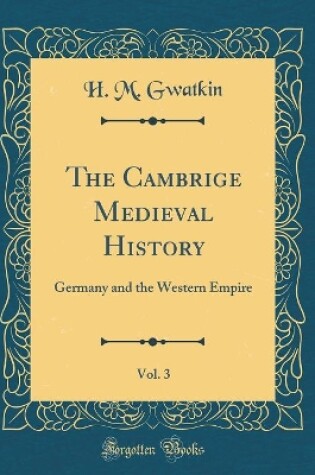 Cover of The Cambrige Medieval History, Vol. 3