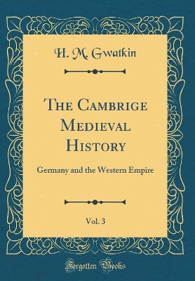 Book cover for The Cambrige Medieval History, Vol. 3