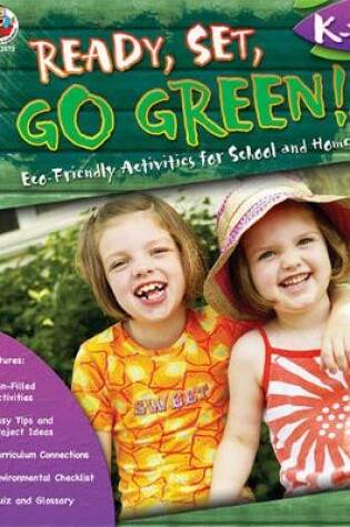 Cover of Ready, Set, Go Green!, Grades K - 1