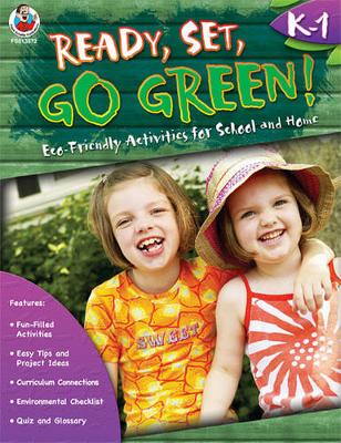 Cover of Ready, Set, Go Green!, Grades K - 1