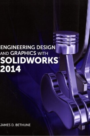 Cover of Engineering Design and Graphics with SolidWorks 2014