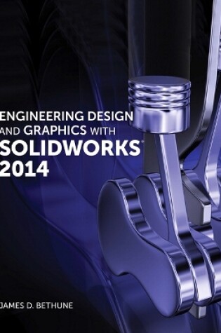 Cover of Engineering Design and Graphics with SolidWorks 2014