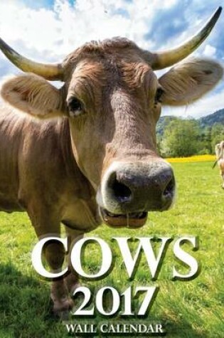 Cover of Cows 2017 Wall Calendar (UK Edition)