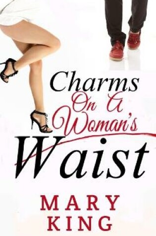 Cover of Charms On A Woman's Waist