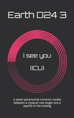 Book cover for I see you (ICU)