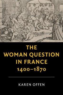 Book cover for The Woman Question in France, 1400-1870