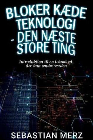 Cover of Bloker kæde Teknologi - den næste store ting