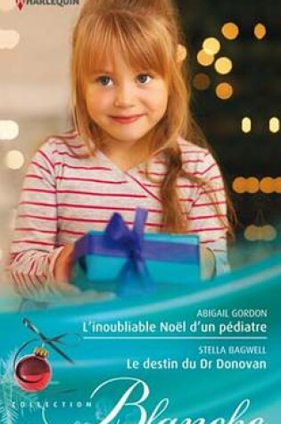 Cover of L'Inoubliable Noel D'Un Pediatre - Le Destin Du Dr Donovan