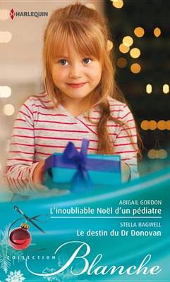 Book cover for L'Inoubliable Noel D'Un Pediatre - Le Destin Du Dr Donovan