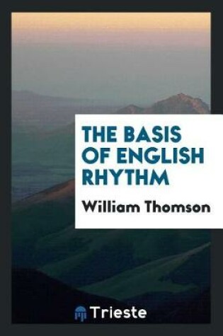 Cover of The Basis of English Rhythm