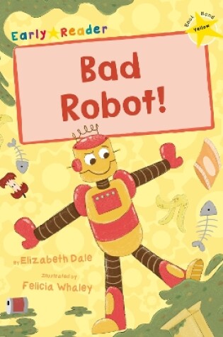 Cover of Bad Robot!