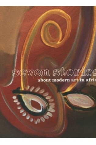 Cover of Seven Stories About Modern Art in Africa