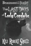 Book cover for The Last Days of Lady Cordelia