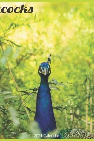 Cover of Peacocks 2021 Calendar