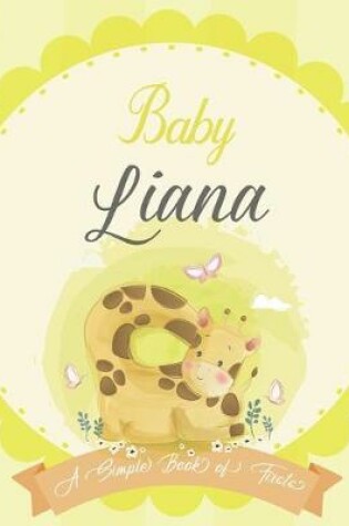 Cover of Baby Liana A Simple Book of Firsts