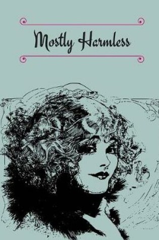 Cover of Mostly harmless