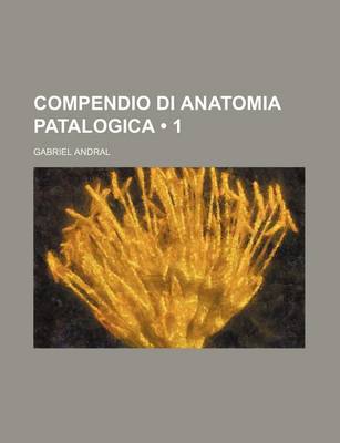 Book cover for Compendio Di Anatomia Patalogica (1)