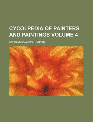 Book cover for Cycolpedia of Painters and Paintings Volume 4