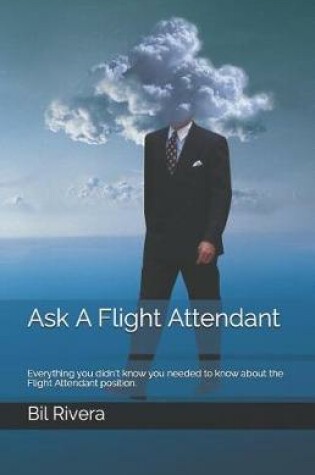 Cover of Ask A Flight Attendant