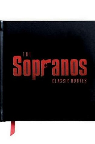 Cover of The Sopranos: The Classic Quotes