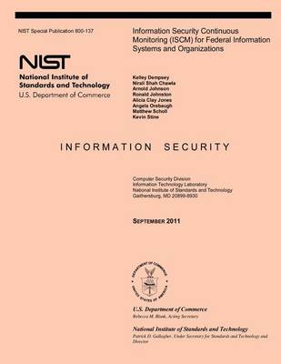 Book cover for Information Security Continuous Monitoring (ISCM) for Federal Information Systems and Organizations