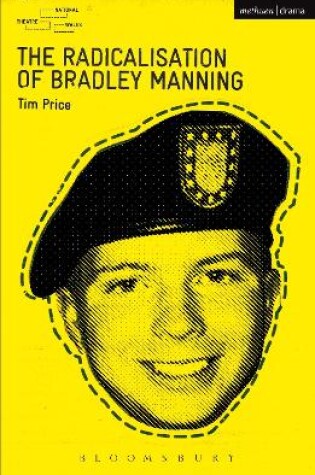 Cover of The Radicalisation of Bradley Manning