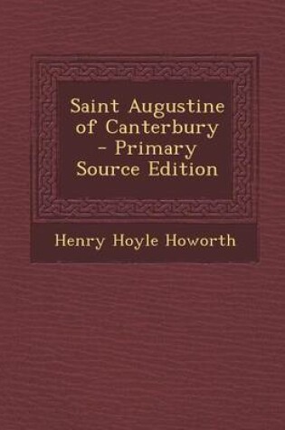 Cover of Saint Augustine of Canterbury - Primary Source Edition