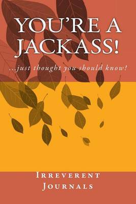 Cover of You're a Jackass!