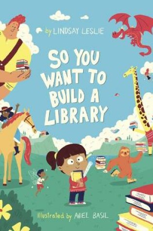 Cover of So You Want To Build A Library