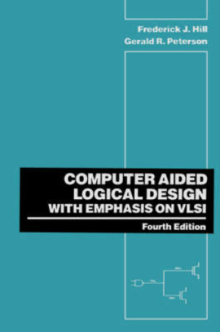 Cover of Computer Aided Logical Design with Emphasis on VLSI